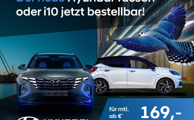  Der neue Hyundai Tucson & i10