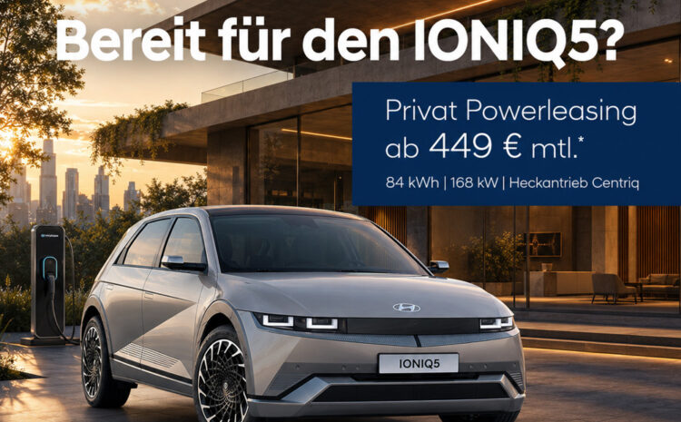  Hyundai IONIQ5 ab 449,- € mtl.